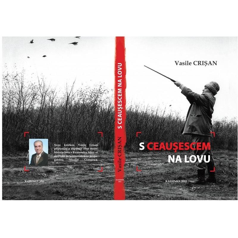 Kniha - S Ceausescem na lovu