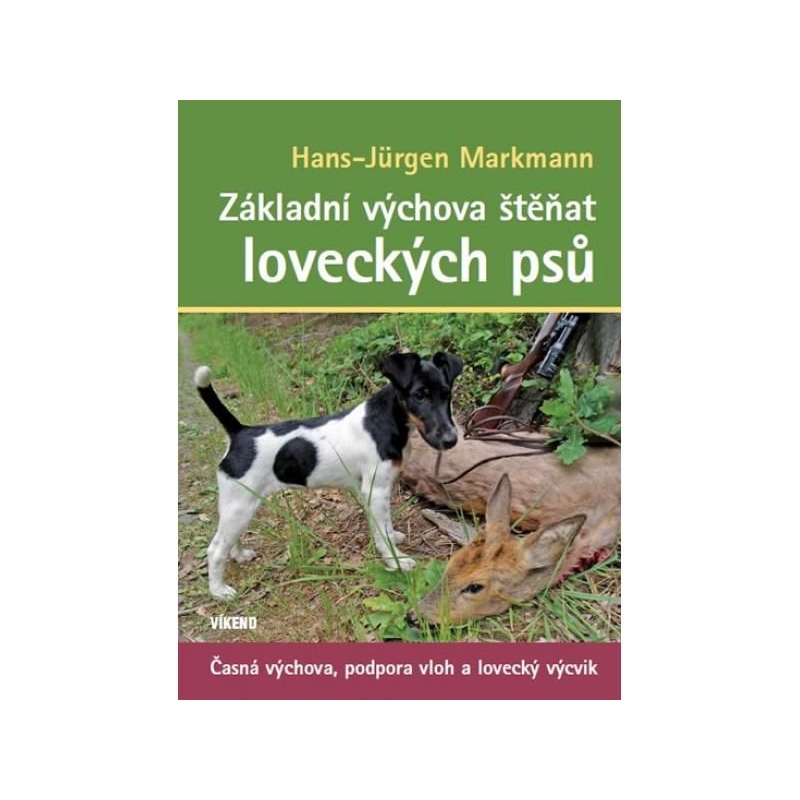Kniha Základní výchova štěňat loveckých psú